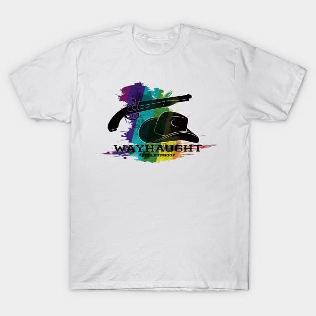 WayHaught-is-bulletproof T-Shirt by Alicorns_and_Devilhorns